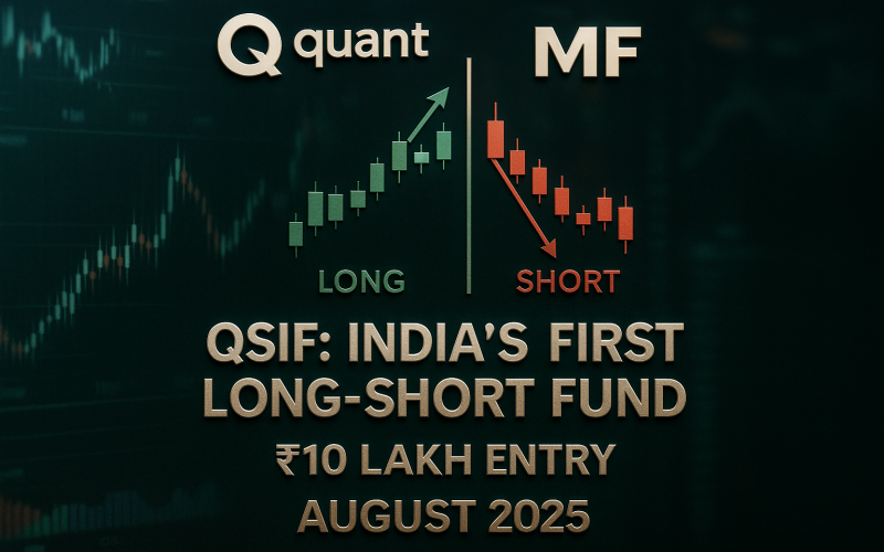 Quant MF Gets SEBI Nod for India’s First SIF: Meet the QSIF Equity Long‑Short Fund